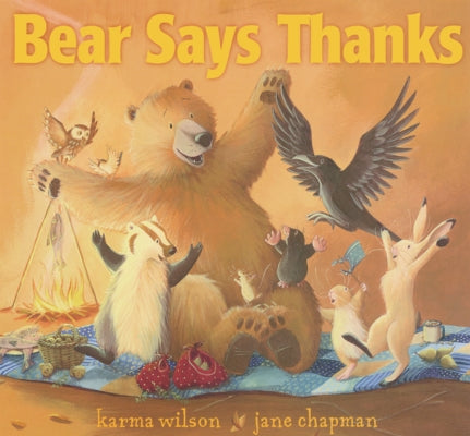 Bear Says Thanks by Wilson, Karma