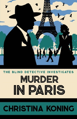 Murder in Paris: The Gripping Wartime Mystery Series by Koning, Christina
