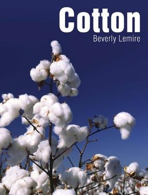 Cotton by Lemire, Beverly