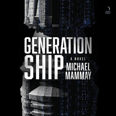 Generation Ship by Mammay, Michael