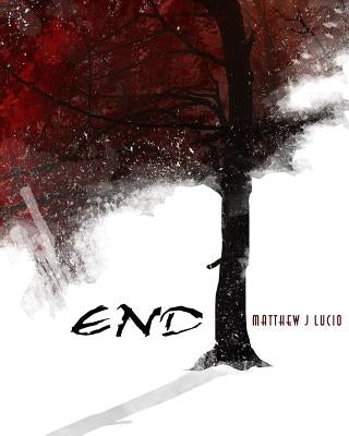 End by Lucio, Matthew J.