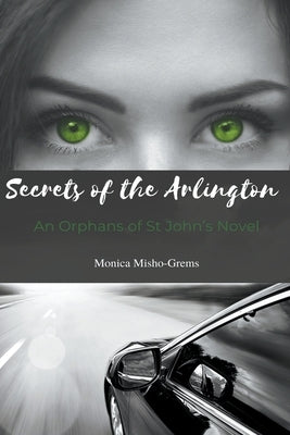 Secrets of the Arlington by Misho-Grems, Monica
