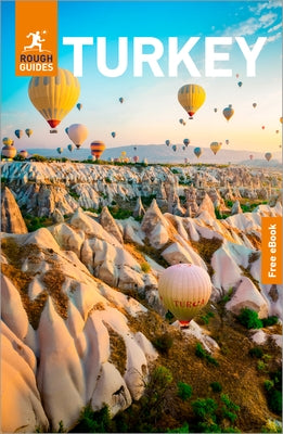 Rough Guides Turkey: Travel Guide with eBook by Guides, Rough