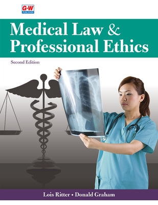 Medical Law & Professional Ethics by Ritter, Lois