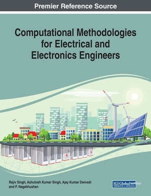 Computational Methodologies for Electrical and Electronics Engineers by Singh, Rajiv