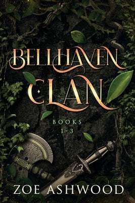 The Bellhaven Clan: Books 1-3 by Ashwood, Zoe