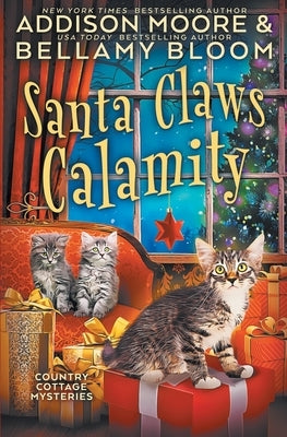 Santa Claws Calamity by Bloom, Bellamy