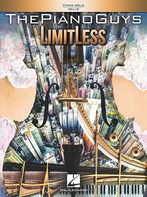 The Piano Guys - Limitless by Piano Guys, The