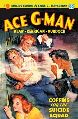 Ace G-Man #2: Coffins for the Suicide Squad by Tepperman, Emile C.