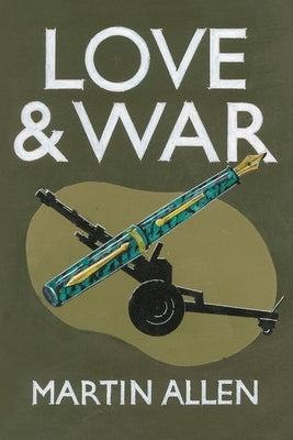 Love and War by Allen, Martin