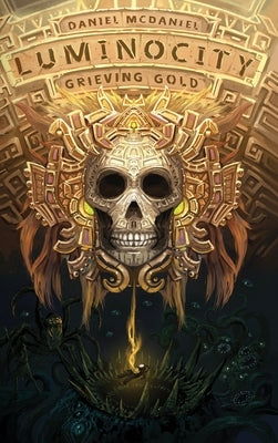 Grieving Gold by McDaniel, Daniel