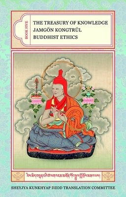 Buddhist Ethics by Kongtrul, Jamgon