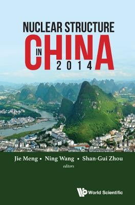 Nuclear Structure in China 2014 by Meng Jie