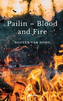 Pailin - Blood and Fire by Nguyen Van Hong