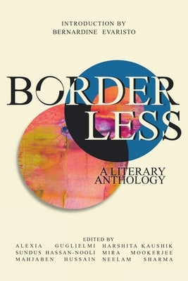 Borderless: A Literary Anthology by Brunel Literary Anthology, Bla