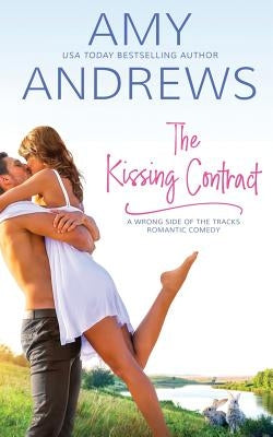 The Kissing Contract by Andrews, Amy
