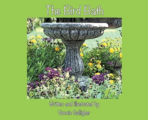 The Bird Bath by Galligher, Vonnie