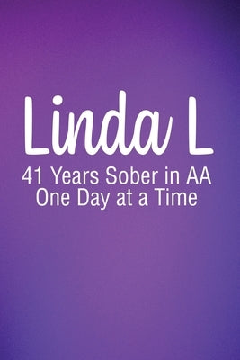Linda L: 41 Years Sober in AA One Day at a Time by Lederman