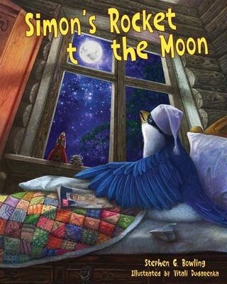 Simon's Rocket to the Moon by Bowling, Stephen G.