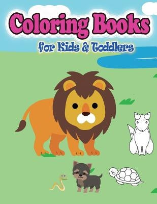 Coloring Books for Kids & Toddlers: 45 Cute Animals Coloring, Children Books for Kids Ages 2-4&#65292;Boys, Girls, Fun Early Learning, Toddler Colorin by Moore, Marth