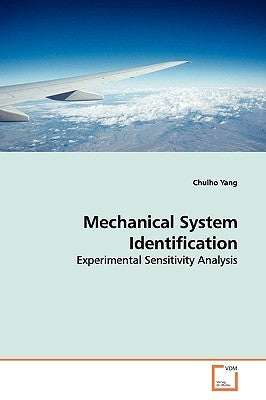 Mechanical System Identification by Yang, Chulho