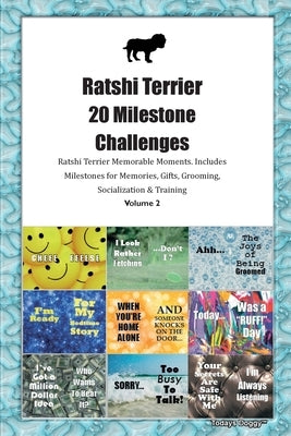 Ratshi Terrier 20 Milestone Challenges Ratshi Terrier Memorable Moments. Includes Milestones for Memories, Gifts, Grooming, Socialization & Training V by Doggy, Todays
