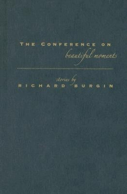 The Conference on Beautiful Moments by Burgin, Richard