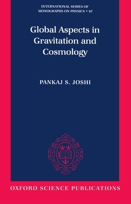 Global Aspects in Gravitation and Cosmology by Joshi, Pankaj S.