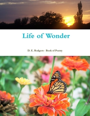 Life of Wonder by Rodgers, D. E.