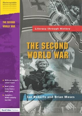 The Second World War by Roberts, Ian