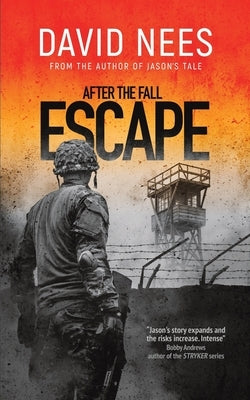 Escape: Part 1 of The Coup in the After the Fall series by Nees, David