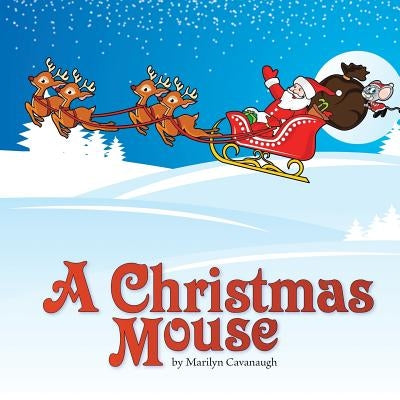 A Christmas Mouse by Cavanaugh, Marilyn