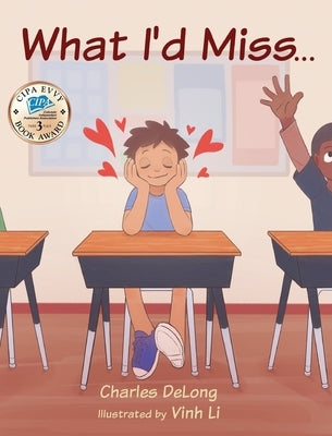 What I'd Miss... by DeLong, Charles