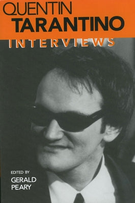 Quentin Tarantino: Interviews by Peary, Gerald