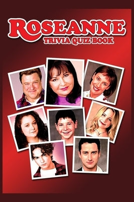 Roseanne: Trivia Quiz Book by Rucker, Andrew