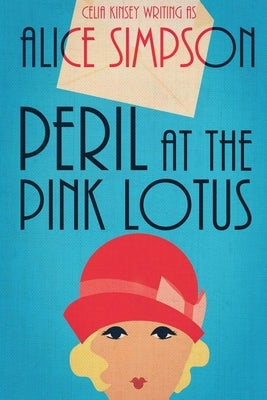 Peril at the Pink Lotus: A Jane Carter Historical Cozy (Book One) by Simpson, Alice