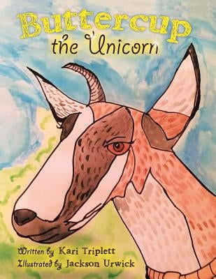 Buttercup the Unicorn by Triplett, Kari