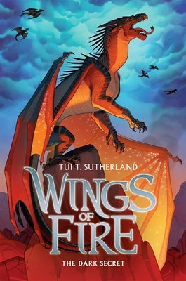 The Dark Secret (Wings of Fire #4): Volume 4 by Sutherland, Tui T.