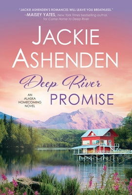 Deep River Promise by Ashenden, Jackie