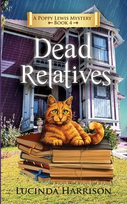 Dead Relatives by Harrison, Lucinda
