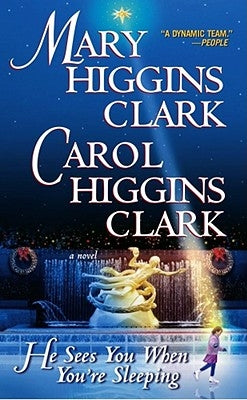 He Sees You When You're Sleeping by Clark, Carol Higgins