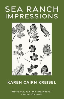 Sea Ranch Impressions by Kreisel, Karen Cairn