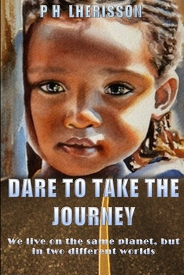 Dare to take the journey by Lherisson, P. H.