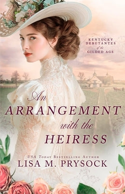 An Arrangement with the Heiress by Prysock, Lisa M.