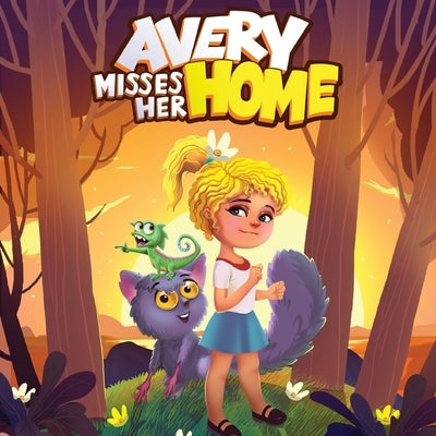 Avery misses her Home: Discovering a New Home on Hawaii's Mysterious Island by Mondal, Tutun