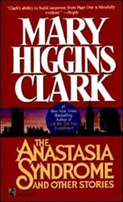 The Anastasia Syndrome by Clark, Mary Higgins