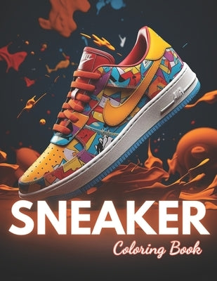 Sneaker Coloring Book: 100+ New Designs for All Ages by Harrison, Yasmine