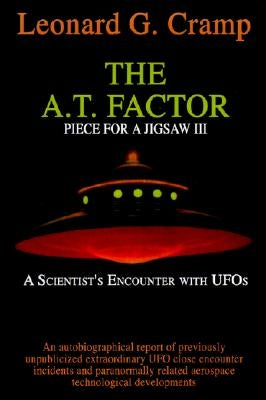 The A.T. Factor: Piece for a Jigsaw Part III by Cramp, Leonard G.