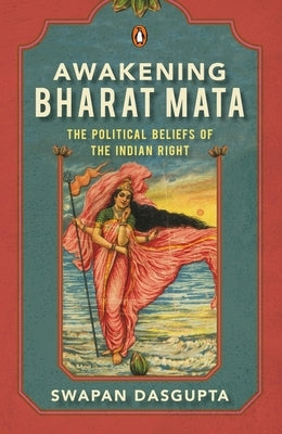 Awakening Bharat Mata by DasGupta, Swapan