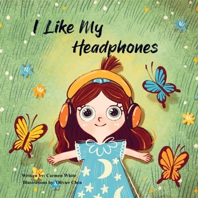I Like My headphones by White, Carmen